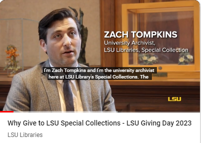 Why Give to LSU Libraries Special Collections